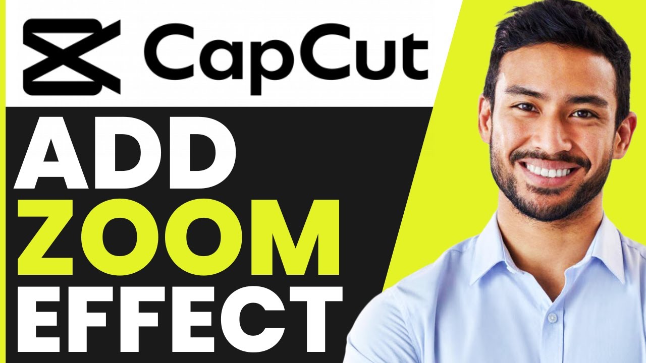 How To ADD Zoom Effect in CapCut (Quick & Easy) - YouTube