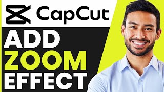 How To ADD Zoom Effect in CapCut (Quick & Easy)