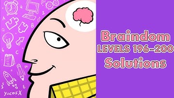 Braindom Levels 196 - 200 Solutions
