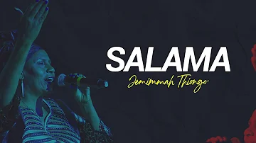 SALAMA (LIVE) by Jemmimah Thiong'o