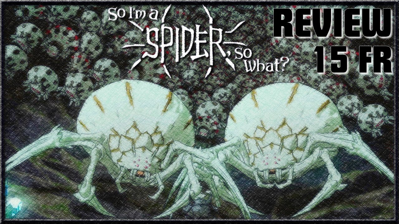 SO I'M SPIDER SO WHAT ? Episode 15 REVIEW FR - YouTube