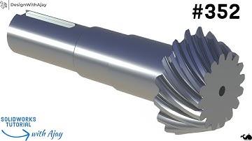 How to design a Spiral Bevel Pinion #352  | design with ajay | #solidworks @DesignWithAjay​