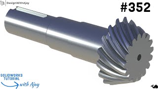 How to design a Spiral Bevel Pinion #352  | design with ajay | #solidworks @DesignWithAjay​