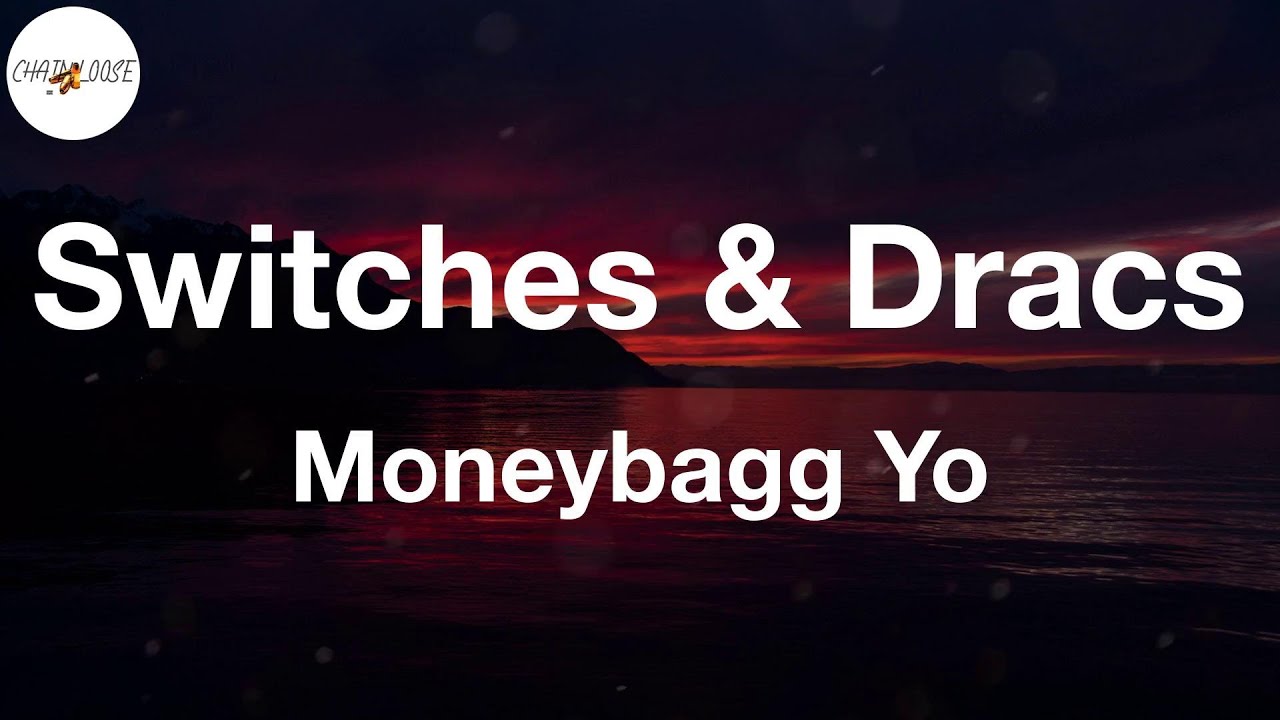 Moneybagg Yo Switches & Dracs (Lyric Video) YouTube