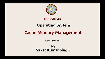 Operating Systems | Cache Memory Management | AKTU Digital Education