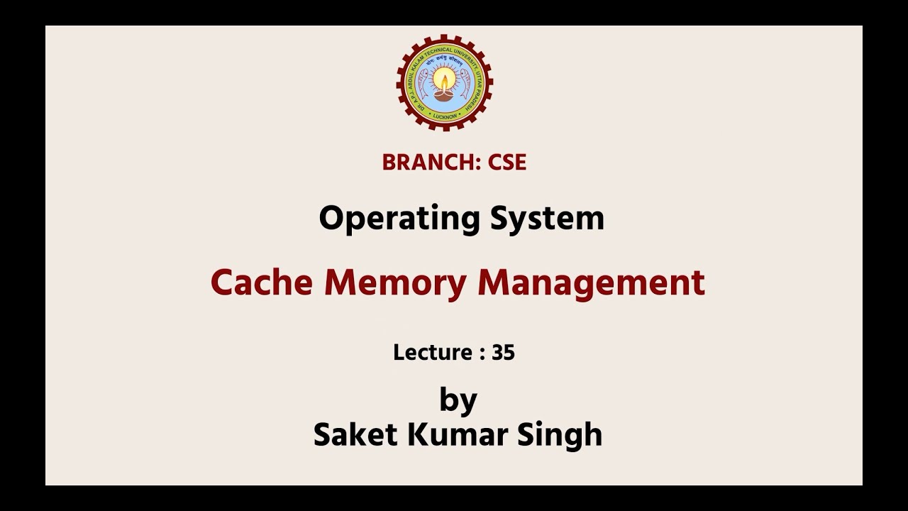 Operating Systems | Cache Memory Management | AKTU Digital Education ...