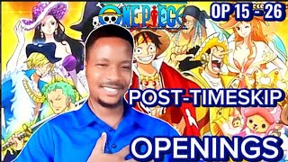 ONE PIECE!! POST TIMESKIP OPENINGS 15-26 | Nostalgic Reaction