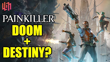 PAINKILLER First Impressions – Doom Meets Destiny?