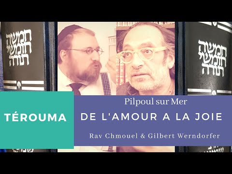 Parachat Térouma '' De l'amour a la joie...''