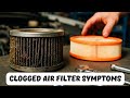Clogged Air Filter Symptoms