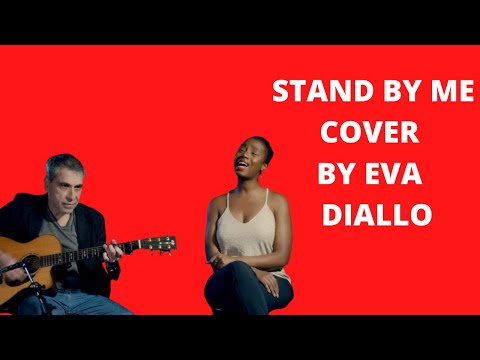 🔴EVA DIALLO - STAND BY ME - LIVE  -  VOIX DE POITRINE  ET VOIX MIXTE