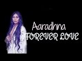 Aaradhna  forever love lyric