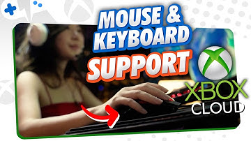 XBOX Cloud Gaming OFFICIAL Mouse & Keyboard Support!