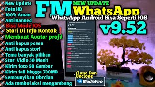 Update FM whatsapp 2022 Aplikasi FMwhatsApp v9 52 New Update