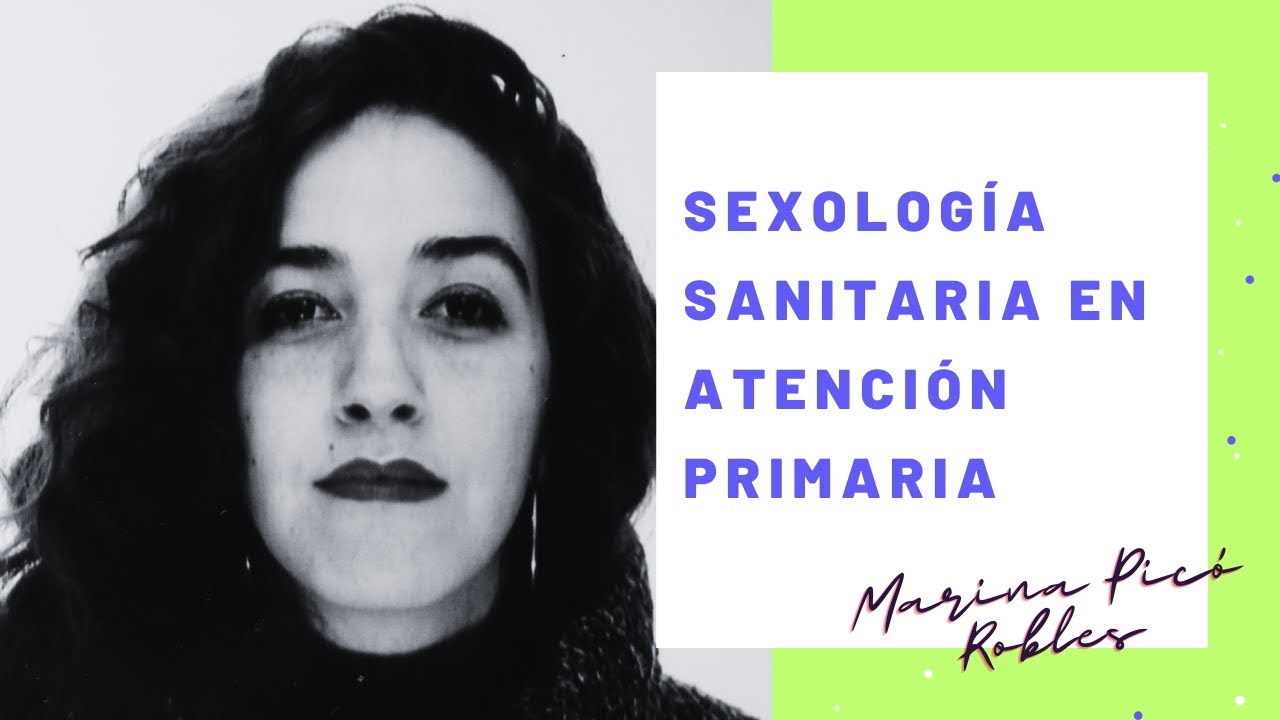 Sexología Sanitaria en Atención Primaria, con Marina Picó