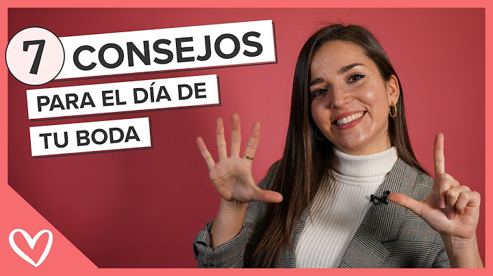7 CONSEJOS PARA EL DÍA DE LA BODA