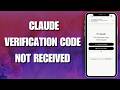 How To Fix Claude Verification Code Not Received (EASY) 2026