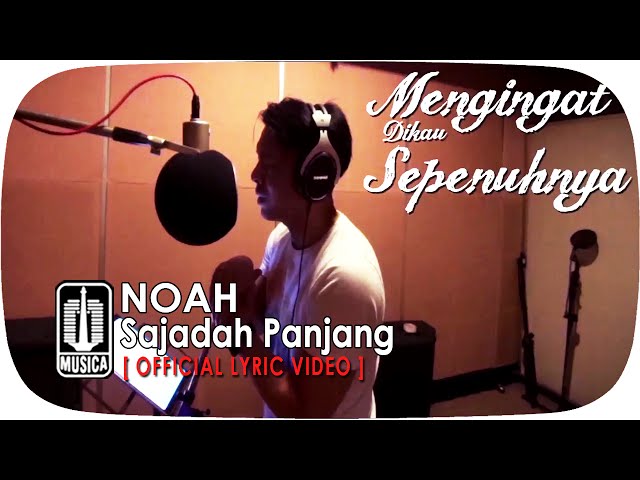 NOAH - Sajadah Panjang (Official Lyric Video) class=