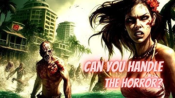 Can You Handle the Horror? Split Screen Dead Island Gameplay Experience