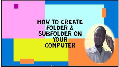How to create folder and sub folder on your computer