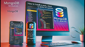 How to Install and Work with MongoDB | Sinhala Tutorial by KD Jayakody