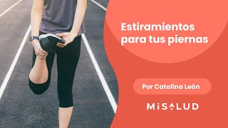 Estiramientos para tus piernas | Catalina León en MiSalud