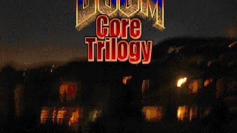 Doom II CORE Trilogy + Enhanced Vanilla Project pt28 -- THE END