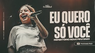 MARI FERNANDEZ - EU QUERO SÓ VOCÊ (REPERTÓRIO NOVO 2023)