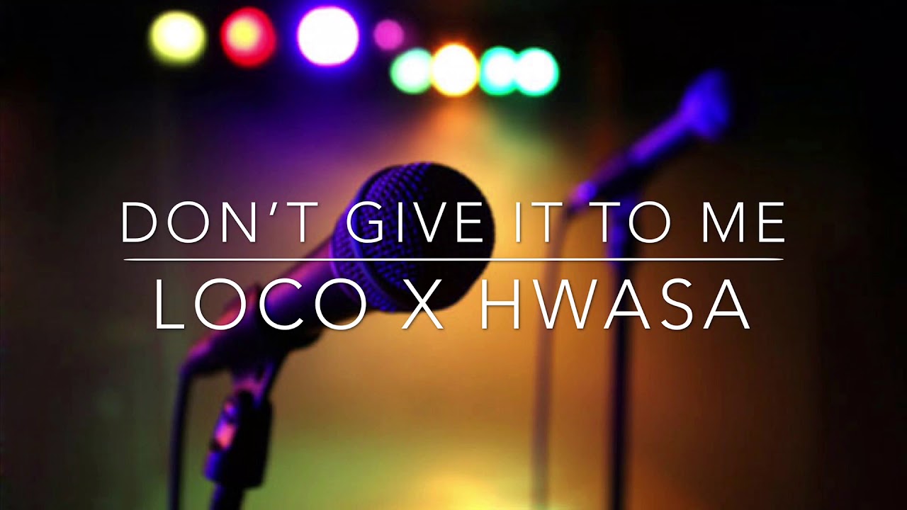 Loco x Hwasa - Don’t give it to me |sub español| - YouTube