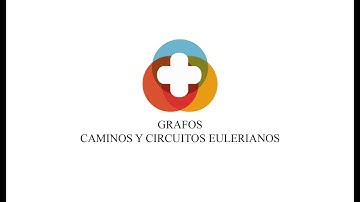 Grafos || Caminos y circuitos Eulerianos