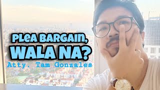 PLEA BARGAIN, WALA NA? #81