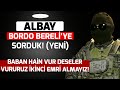 Baban hain vur deseler vururuz bordo bereliler kinci bir emir almaz bordo bereliye sorduk 2