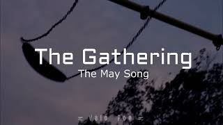 The Gathering - The May Song (Sub Español/Lyrics)