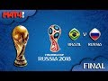 ЧМ 2018 | Бразилия vs Россия ● Final⚽FIFA World Cup Russia 2018 HD