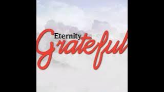 Grateful (Eternity Clique)