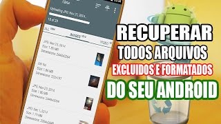 COMO RECUPERAR FOTOS,MUSICAS E VIDEOS APÓS FORMATAR OU APAGAR DO SEU ANDROID - ATUALIZADO - ROOT