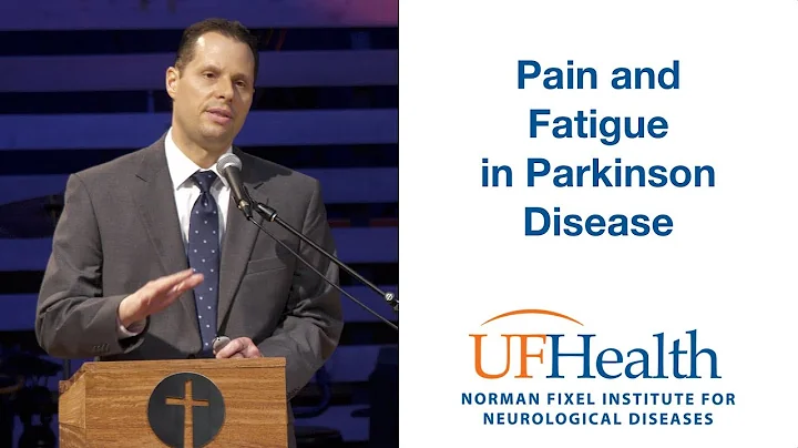 Pain and Fatigue in Parkinson Disease - 2019 Parkinson Educational Symposium - DayDayNews