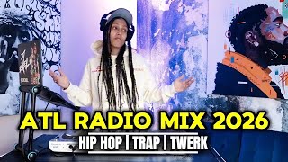 ATL Radio Clean Mix 2026 | Hip Hop x Trap x Twerk | DJ eXeL 