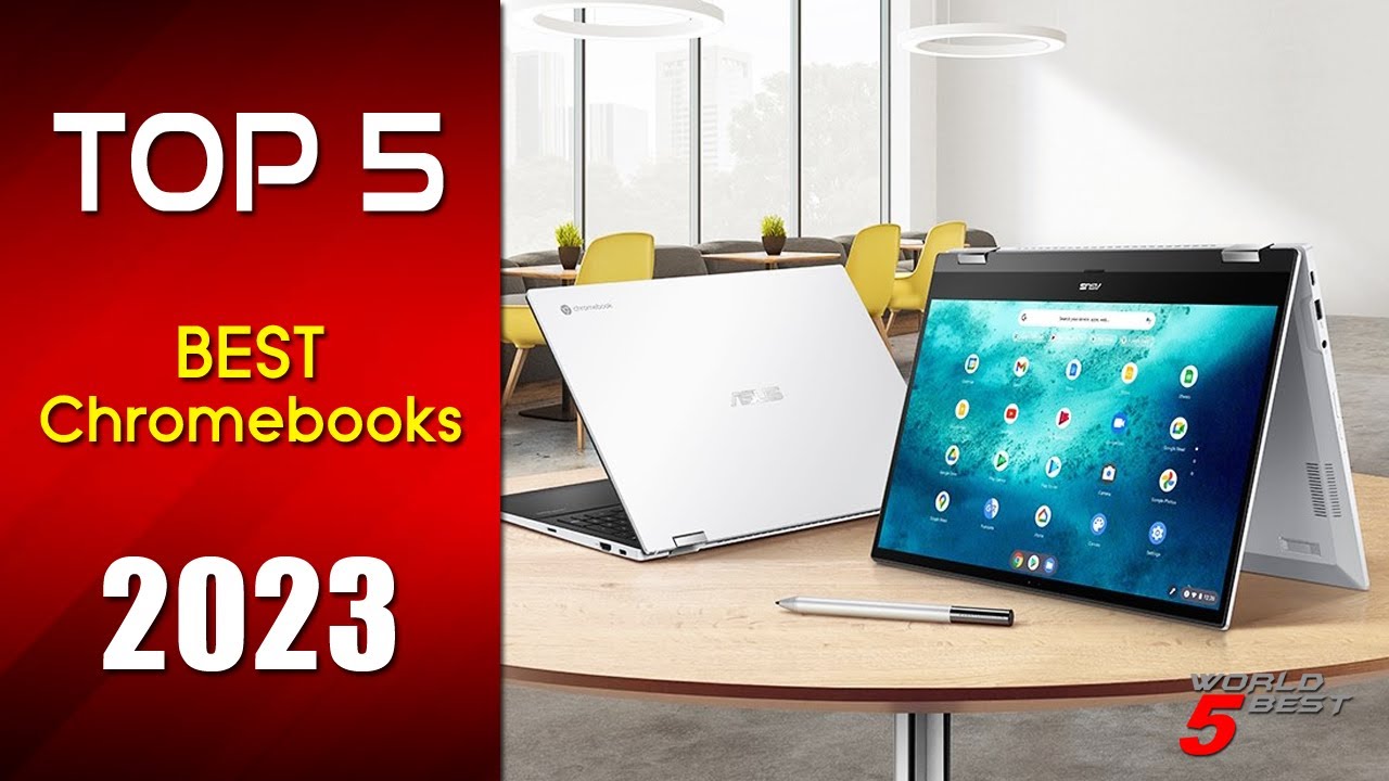 Top 5 Best Chromebooks in 2023 | Best Chromebooks Recommendation - YouTube