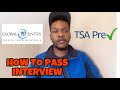Global Entry vs TSA PreCheck *How to pass interview*