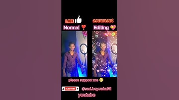 normal vs Editing video 📷