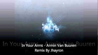 In Your Arms - Armin van Buuren (Remix By Jhayron)