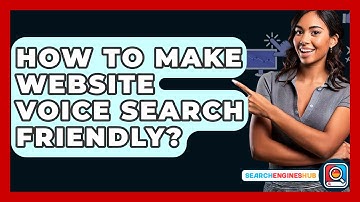 How To Make Website Voice Search Friendly? - SearchEnginesHub.com