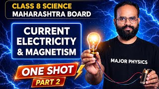 🔥Class 8 Science |Chapter 04| Current Electricity &amp; Magnetism |One Shot Part 2 | Maharashtra Board |