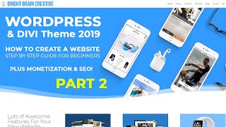 How to Make a WordPress Website 2019 | Divi Theme + BONUS: Monetization & SEO (Part 2)