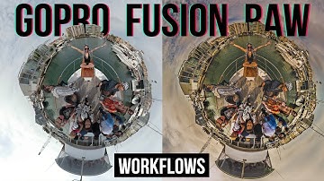 GoPro Fusion RAW photo workflows w/ Adobe Lightroom & Camera Raw