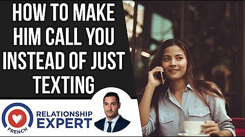 How To Make Him Call You Instead Of Just Texting!