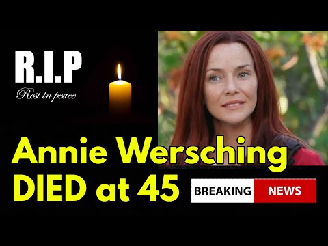 Annie Wersching Died at 45