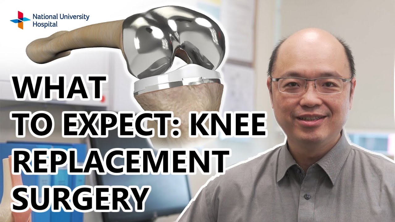 NUH Knee Replacement Surgery What to expect YouTube