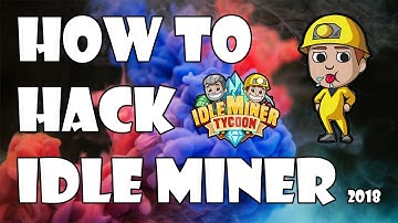 How To Hack/Mod Idle Miner. NO ROOT REQUIRED. Android And IOS. 2016/17!